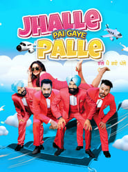 Jhalle Pai Gaye Palle 2022 16708 Poster.jpg